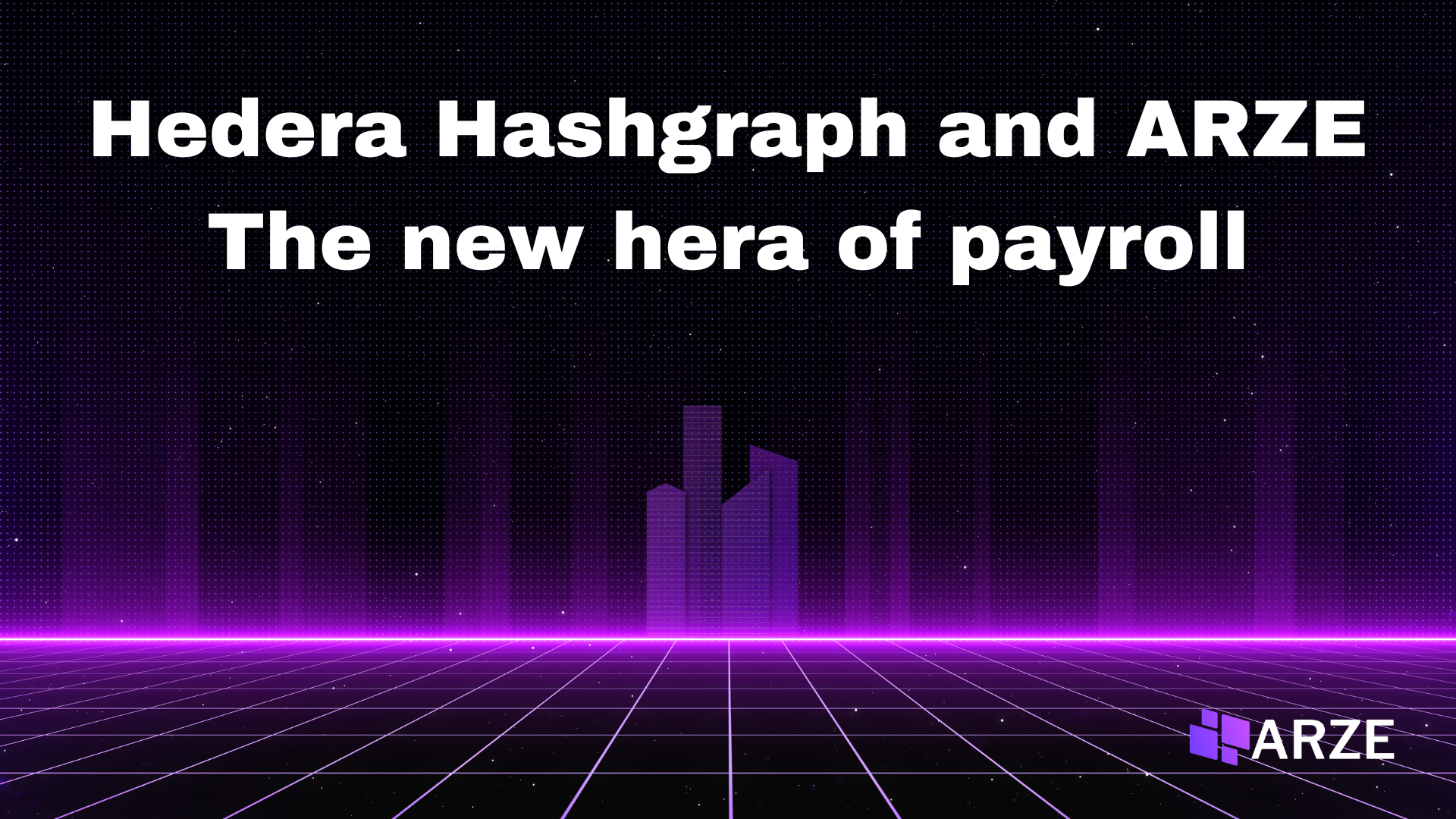 Hedera Hashgraph and ARZE revolutionize international payroll management Hedera Hashgraph and ARZE revolutionize international payroll management