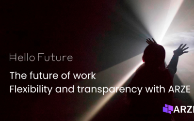The future of work: Flexibility and transparency with ARZE